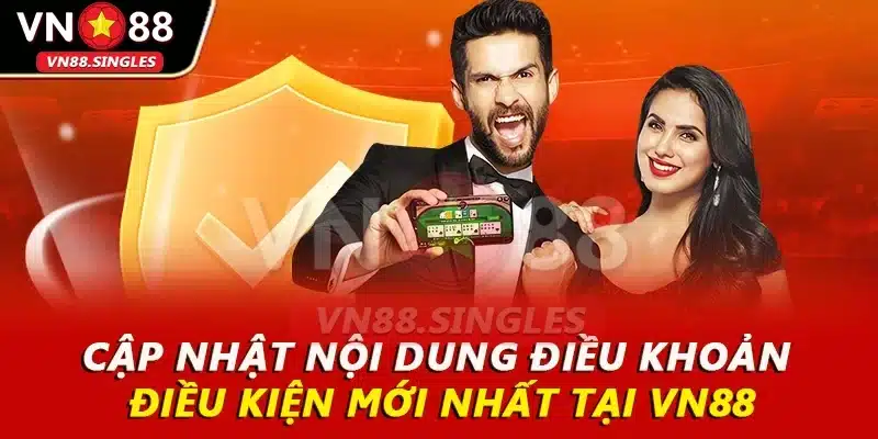 Cập nhật nội dung điều khoản điều kiện mới nhất tại VN88