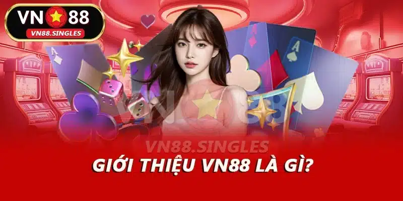 Giới thiệu VN88 là gì?