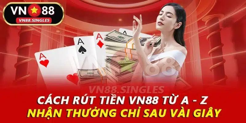 Quy trình mới đã giúp việc rút tiền VN88 trở nên nhanh chóng và chính xác hơn, đảm bảo rút ngắn thời gian giao dịch mà vẫn đảm bảo an toàn cho khách hàng. 